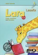 Lara Lesefix  Lesen, Schreiben Und Gestalten Band 2