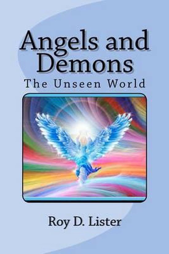 Angels And Demons Roy D Lister 9781463735609 Boeken