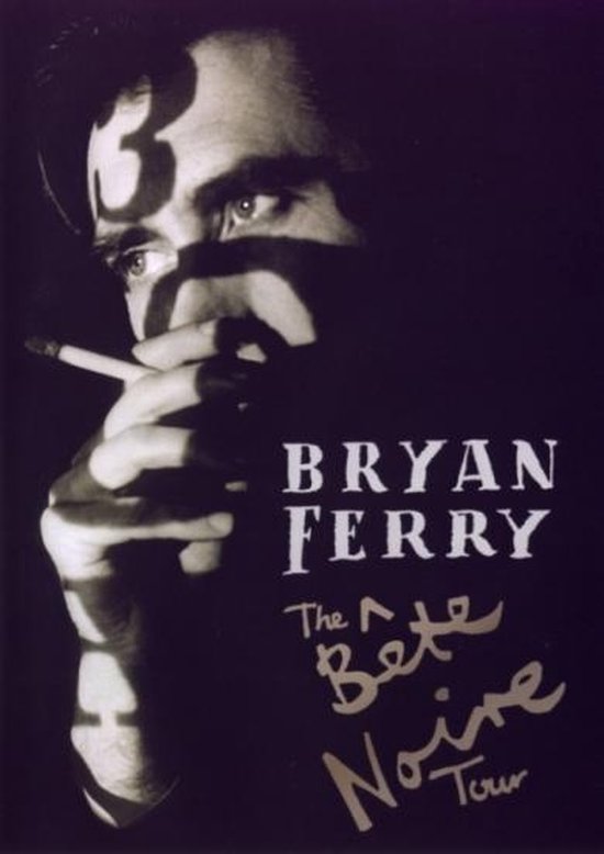 Cover van de film 'Bryan Ferry - Bete Noire Tour'