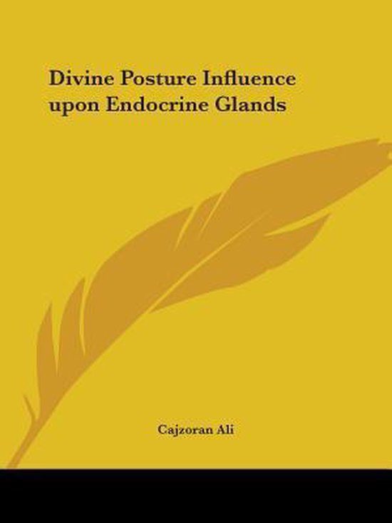 Divine Posture Influence Upon Endocrine Glands (1928) - cover