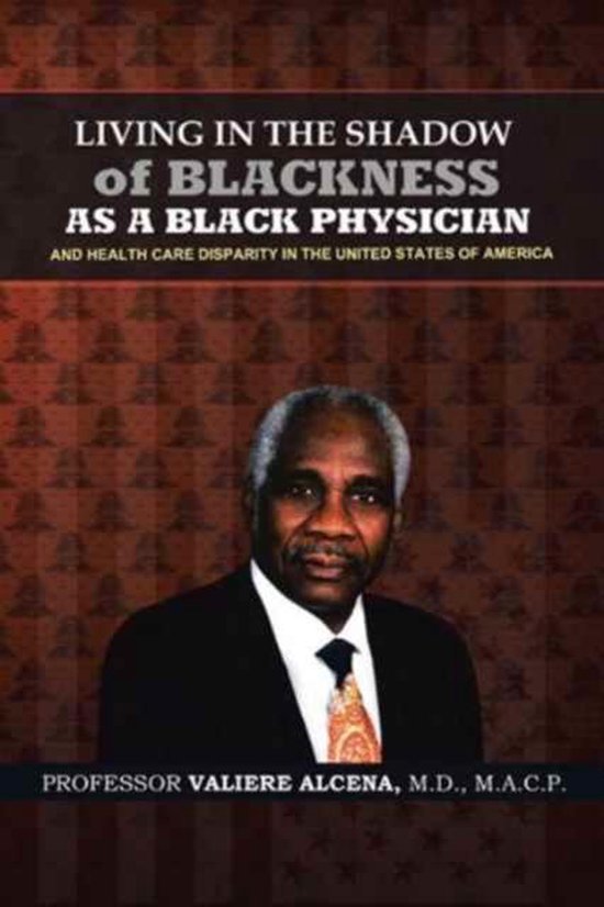 Living in the Shadow of Blackness as a Black Physician and H ... - cover