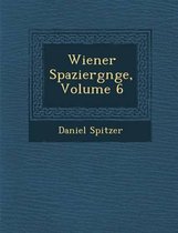 Wiener Spazierg Nge, Volume 6