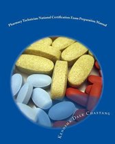 Pharmacy Technician National Certification Exam Preparation Manual