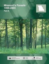 Missouri's Forests 1999-2003 Part A