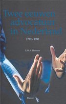 Twee eeuwen advocatuur in Nederland 1795-1998