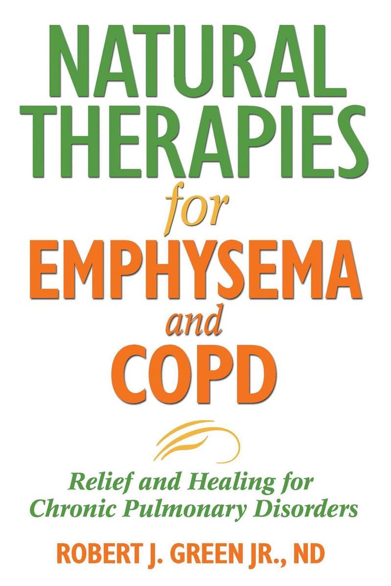 Natural Therapies for Emphysema and COPD - Robert Green
