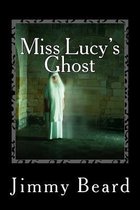 Miss Lucy's Ghost