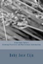 Asparagus Spears Growing Practices and Nutritional Information