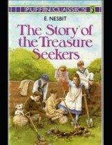 The Story of the Treasure Seekers (Annotated)