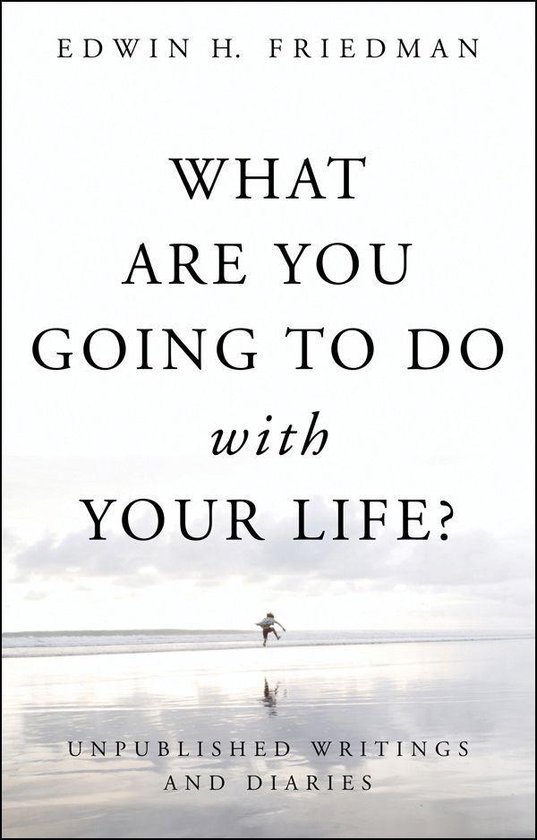 What Are You Going to Do with Your Life?