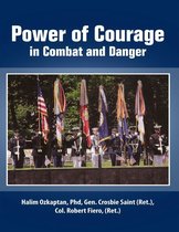 Power of Courage In Combat and Danger