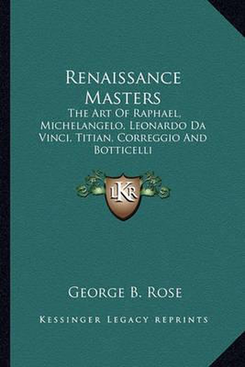 Renaissance Masters van George B Rose