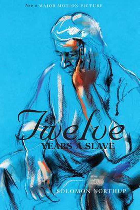 Twelve Years a Slave (the Original Book from Which the 2013  ... - cover