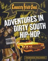 Adventures In Dirty South Hip-Hop