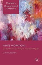 Migration, Diasporas and Citizenship - White Migrations