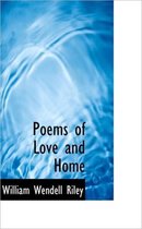 Poems of Love and Home