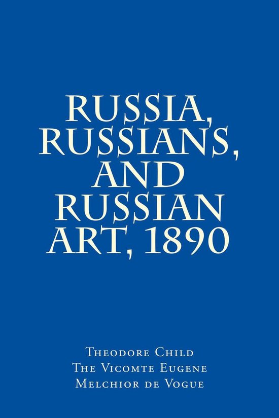 Russia, Russians and Russian Art 1890 - cover