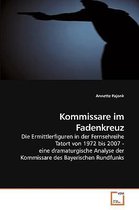 Kommissare im Fadenkreuz