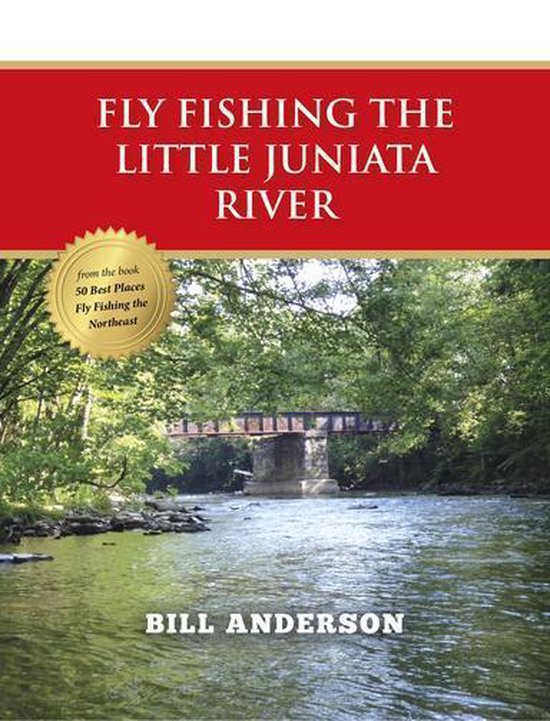 Fly Fishing the Little Juniata River - cover