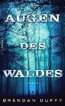 Augen des Waldes