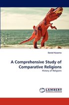 A Comprehensive Study of Comparative Religions