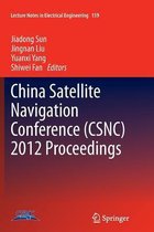 China Satellite Navigation Conference (CSNC) 2012 Proceedings