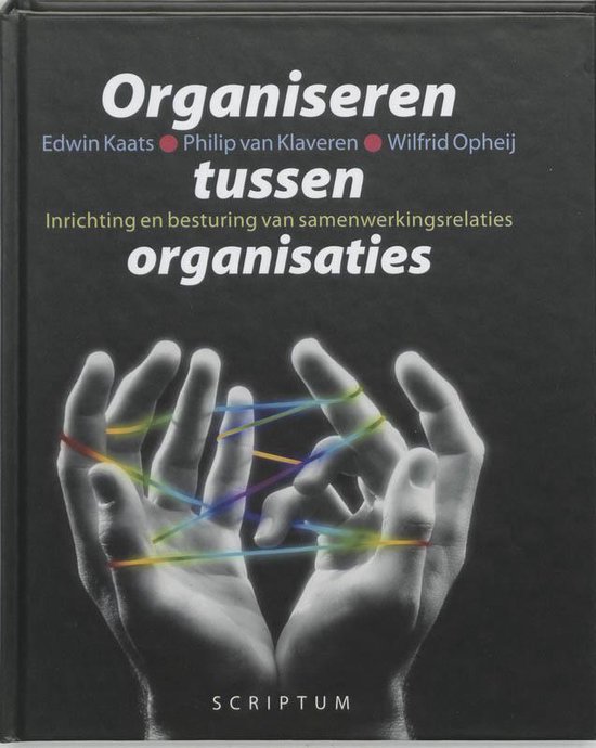 Cover van het boek 'Organiseren tussen organisaties / druk 1'