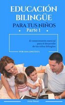 Educaci n Biling e Para Tus Ni os
