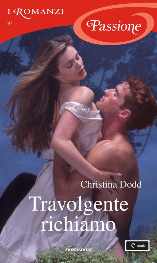 Travolgente Richiamo I Romanzi Passione Ebook Christina Dodd 9788852043178 Boeken