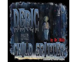Deric the Child Spitter