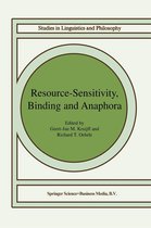 Studies in Linguistics and Philosophy 80 - Resource-Sensitivity, Binding and Anaphora