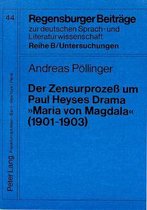Der Zensurprozess Um Paul Heyses Drama -Maria Von Magdala- (1901-1903)