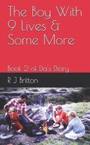 The Boy With 9 Lives & Some More