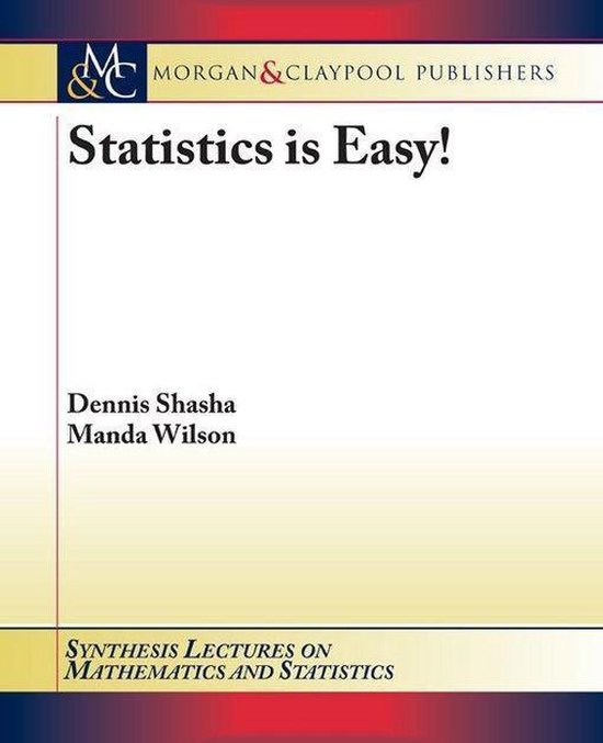 Statistics is Easy! (ebook), Shasha, Dennis 9781598297782 Boeken