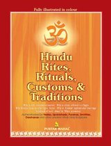 Hindu Rites, Rituals, Customs and Traditions