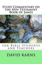 Study Commentary on the New Testament Book of James