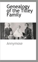 Genealogy of the Tilley Family