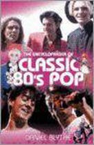 The Encyclopaedia of Classic 80s Pop