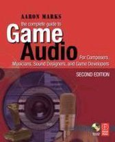 The Complete Guide To Game Audio