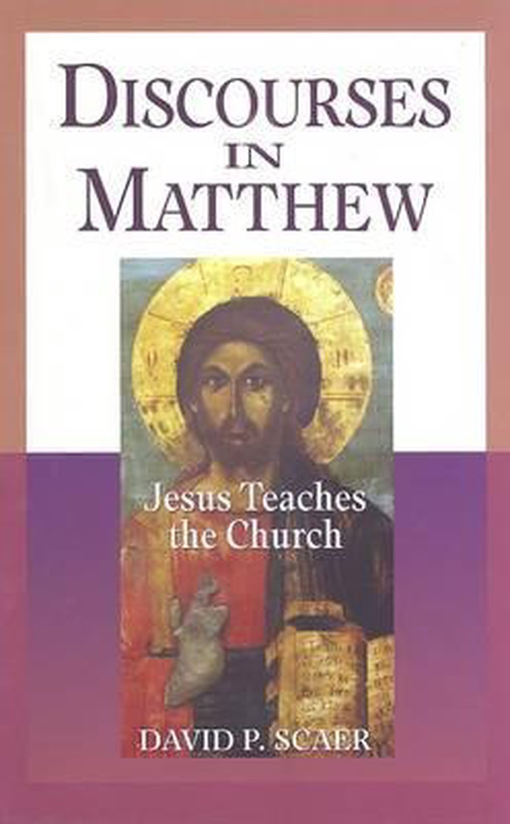 Discourses in Matthew - Jesus Teaches the Church op Prijzenvolger.com