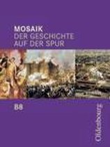 Mosaik B 8. Der Geschichte auf der Spur. Bayern