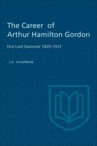 Heritage - The Career of Arthur Hamilton Gordon