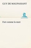 Fort comme la mort