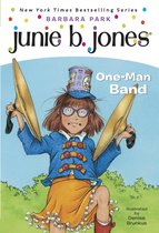 Junie B. Jones 22 - Junie B. Jones #22: One-Man Band
