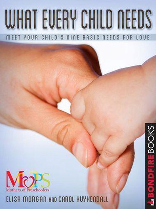 What Every Child Needs (ebook), Elisa 9781625391643 Boeken