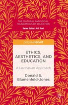 The Cultural and Social Foundations of Education - Ethics, Aesthetics, and Education