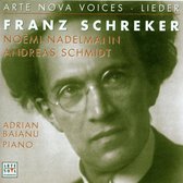 Schreker: Lieder / Nadelmann, Schmidt, Baianu