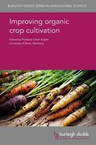 Burleigh Dodds Series in Agricultural Science 47 - Improving organic crop cultivation