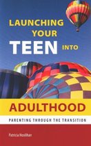 Launching Your Teen into Adulthood