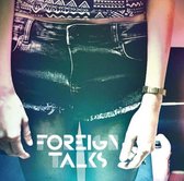 Foreign Talks - Foreign Talks (CD)